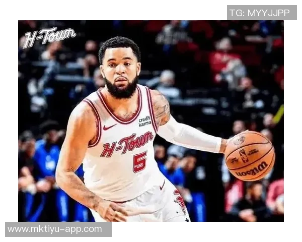 范弗里特谈火箭三年巨变球迷如今享受幸福篮球时光