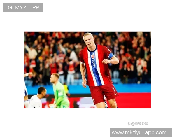 哈兰德回顾国家队旅程全胜晋级世预赛感慨万千美妙时光